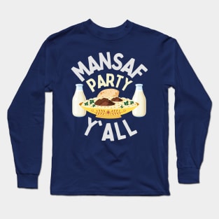 Mansaf Party Y'all Long Sleeve T-Shirt